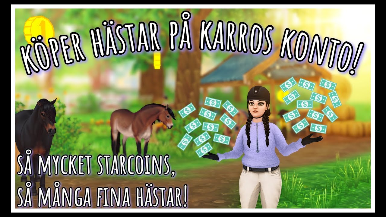 Köper hästar på Karros konto!