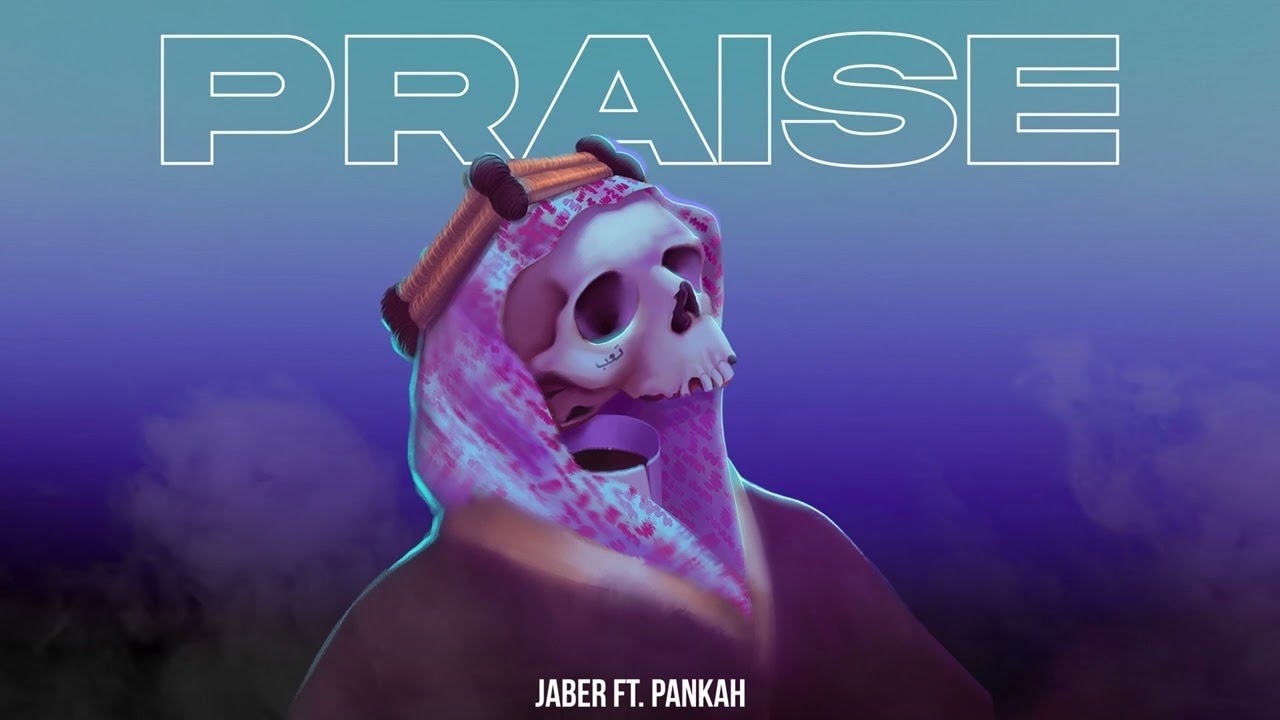 Jaber - Praise (Ft. Pankah)