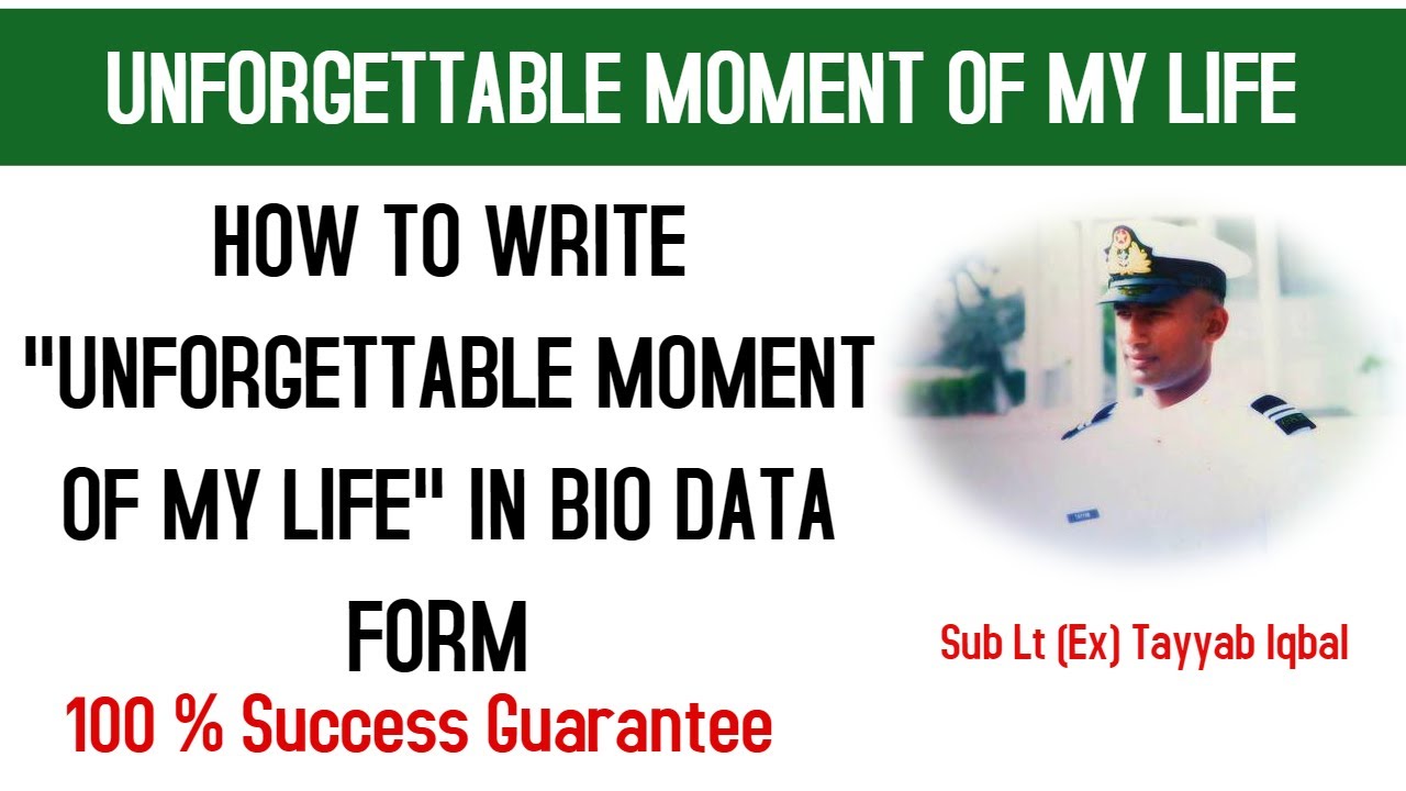 How To Write Unforgettable Moment Of My Life In ISSB Bio Data Form At Reporting Day By Tayyab Iqbal