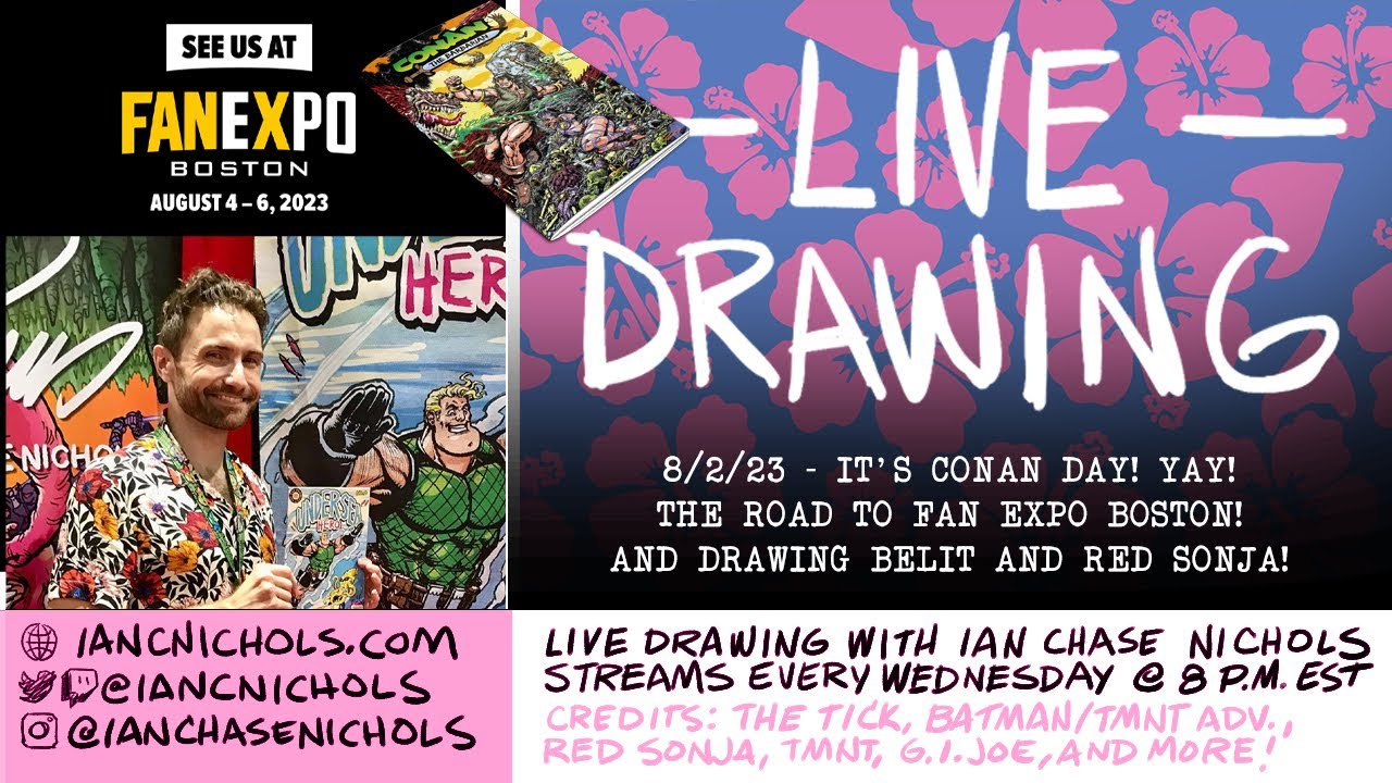 LIVE DRAWING - CONAN DAY! THE ROAD TO FAN EXPO BOSTON! SONJA AND BELIT SKETCHES! - 8/2/23