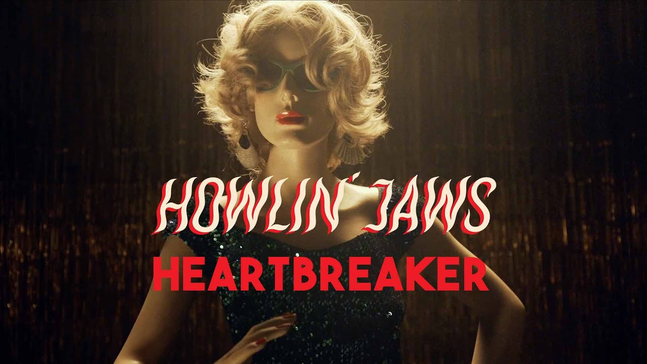 Howlin' Jaws - Heartbreaker (Official Video)
