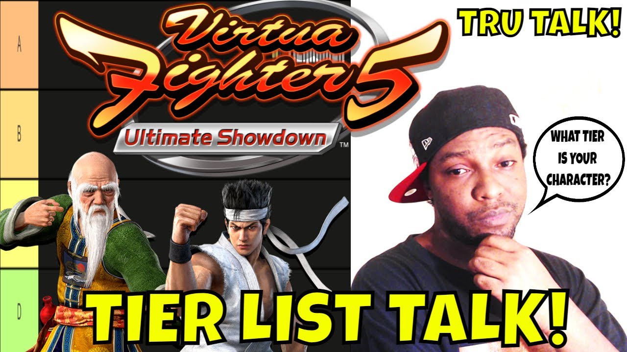 VF5US- CHARACTER TIER LIST TALK! (Virtua Fighter 5: Ultimate Showdown)- Rant, Discussion, FGC.