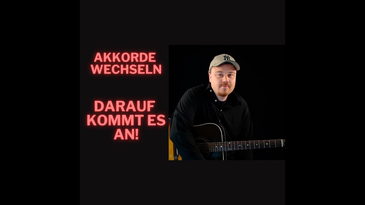Offene Akkorde wechseln - Darauf sollten Anf&auml;nger besonders achten!