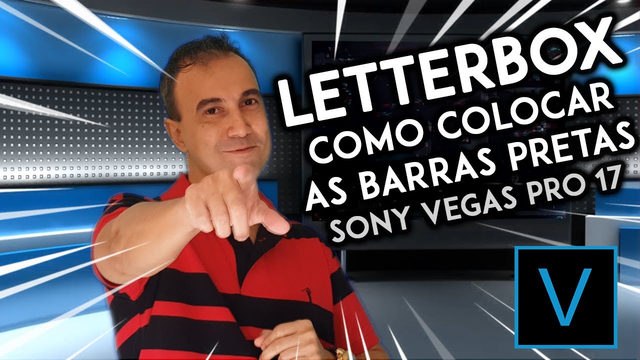 Como inserir BARRAS PRETAS // LETTERBOX - Tutorial Sony Vegas Pro 17