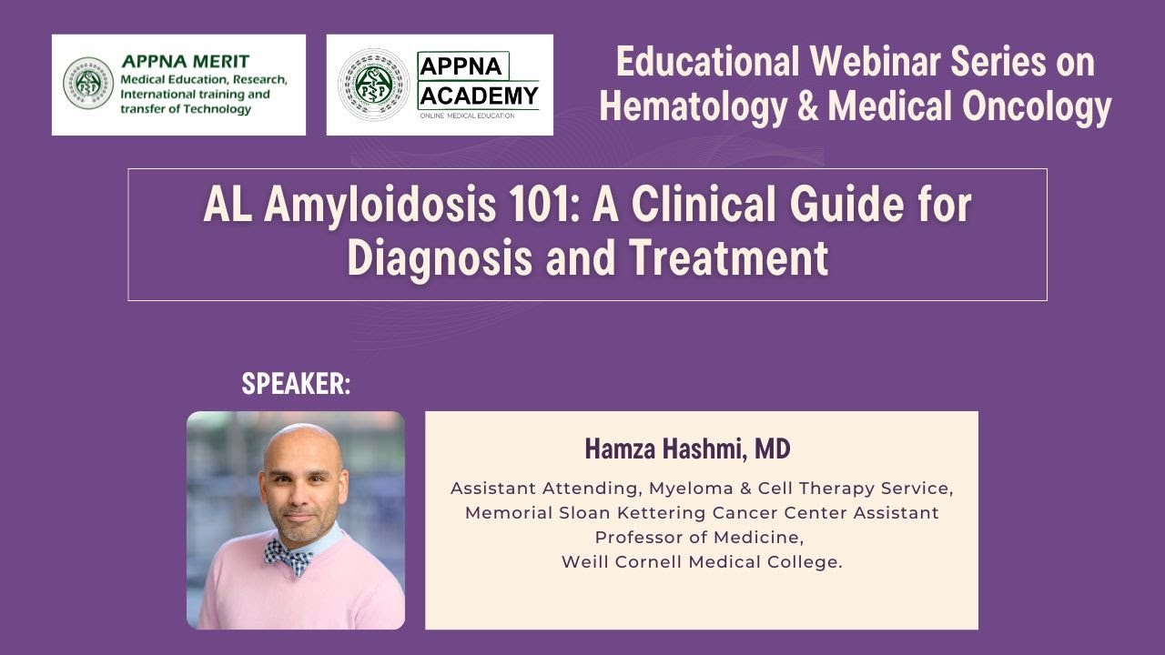 AL Amyloidosis 101: A Clinical Guide for Diagnosis and Treatment - Webinar 16