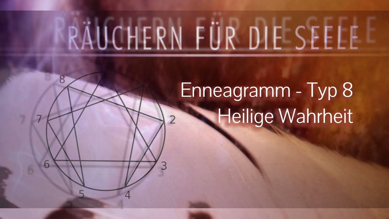 Enneagramm - Typ 8 Heilige Wahrheit
