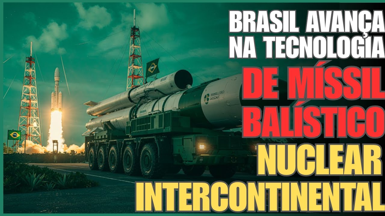 Bomba atômica brasileira: Brasil avança na tecnologia de míssil balístico nuclear intercontinental
