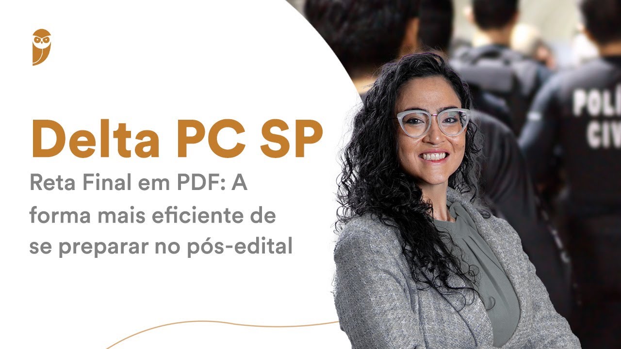 Delta PC SP - Reta Final em PDF: A forma mais eficiente de se preparar no p&oacute;s-edital