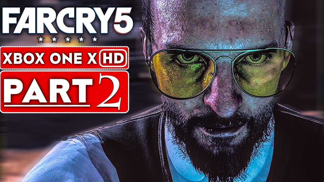 FAR CRY 5 Gameplay Walkthrough Part 2 [1080p HD Xbox One X] - No Commentary