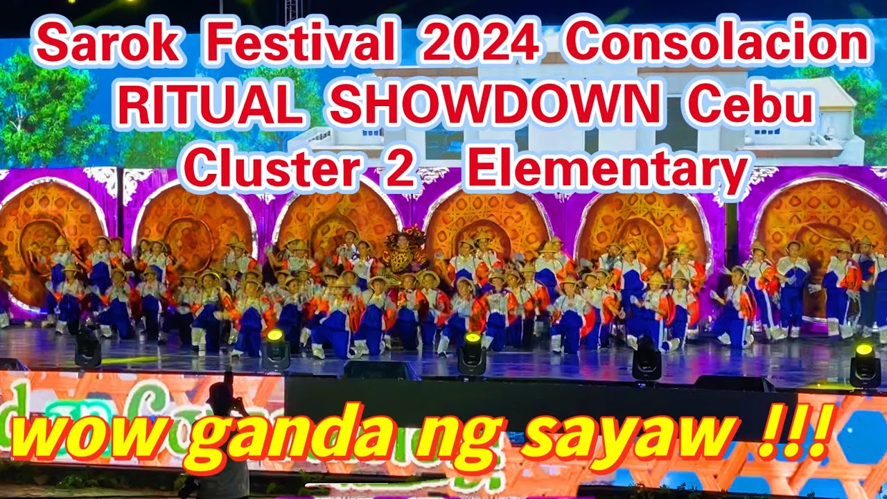 SAROK FESTIVAL 2024 C2 Elementary RITUAL Nangka Lanipga Tugbongan Cabangahan Sacsac Consolacion Cebu