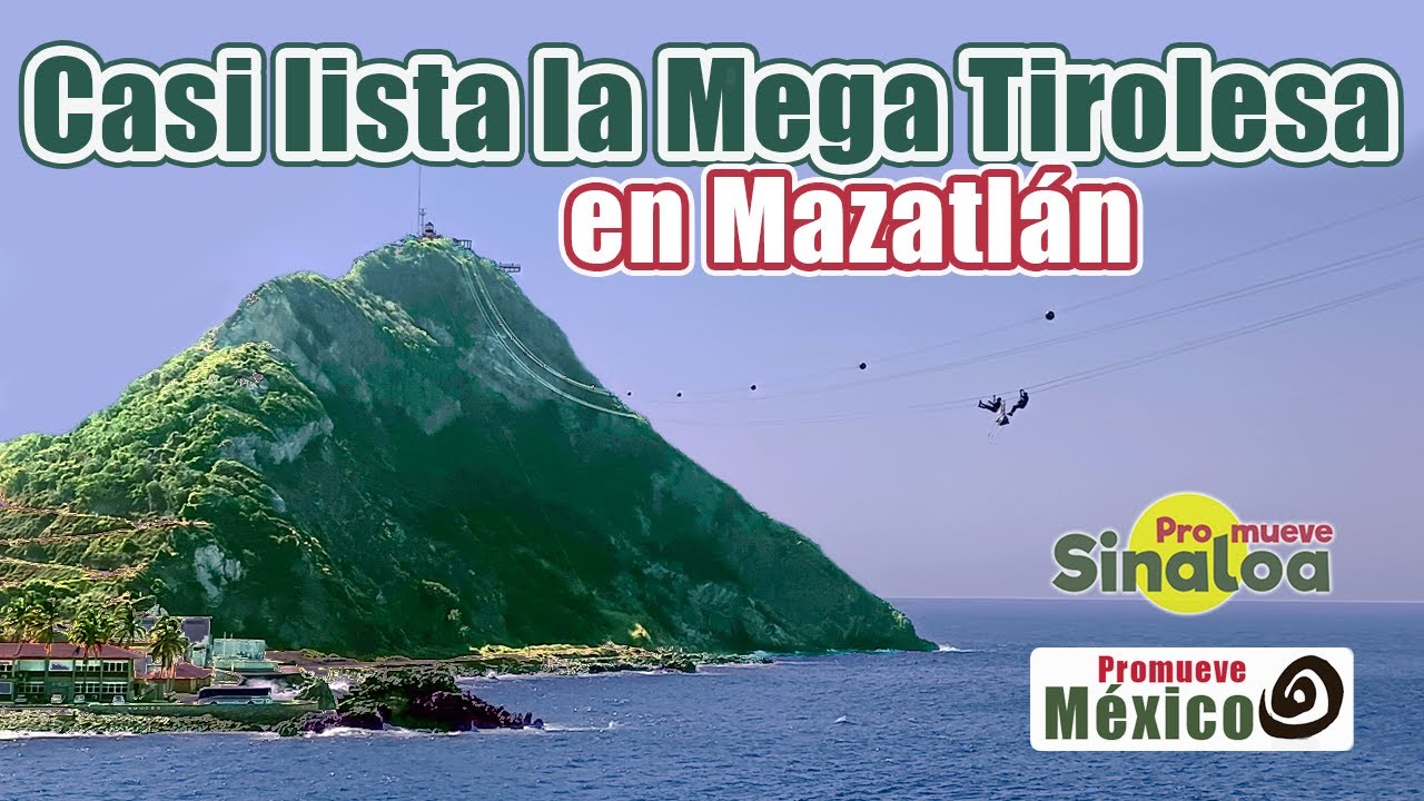 La Mega Tirolesa casi lista en Mazatlán