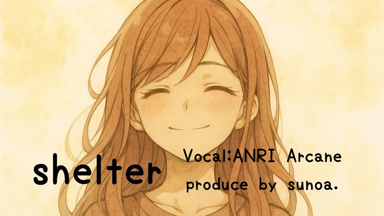 shelter (English) feat.ANRI Arcane /sunoa.