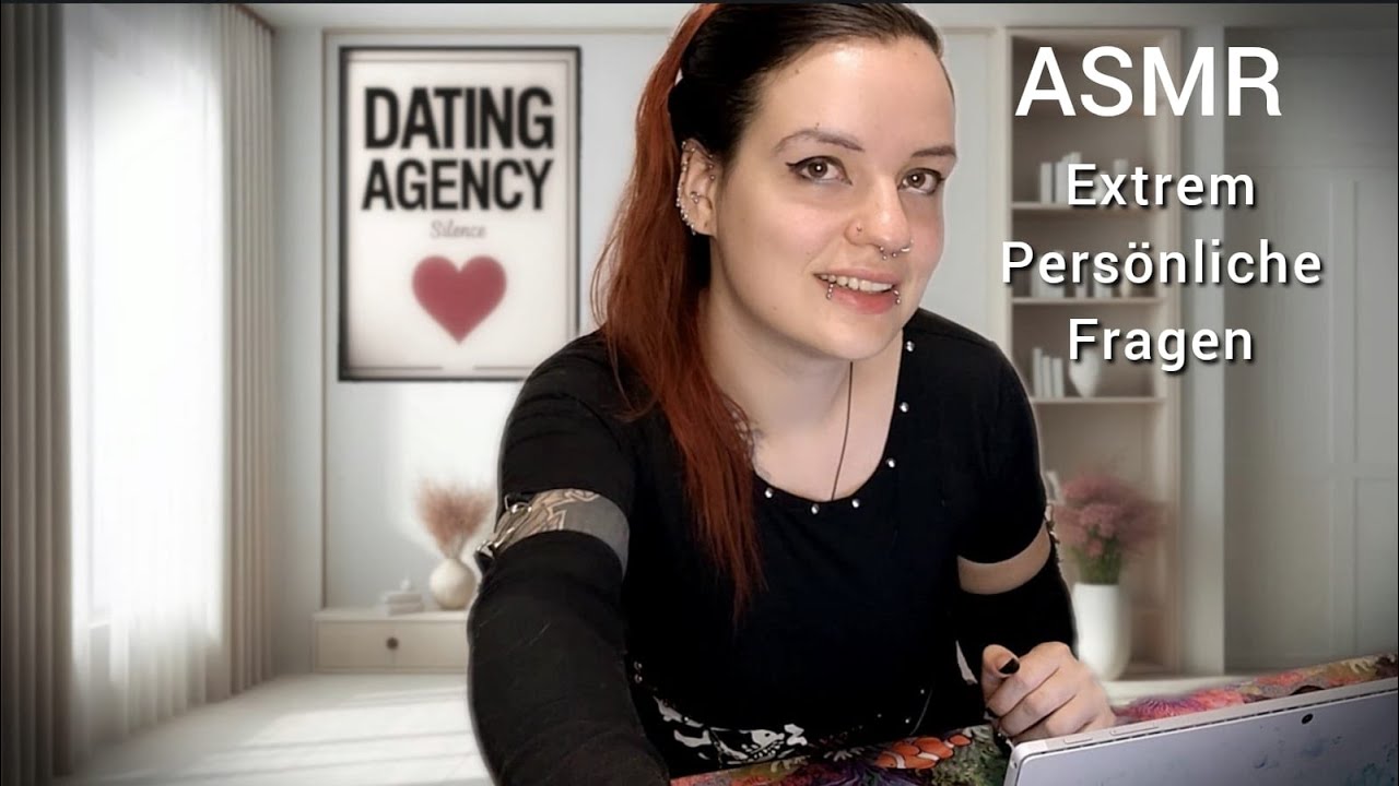 ASMR Datingagentur | EXTREM Pers&ouml;nliche Fragen zum einschlafen 😴