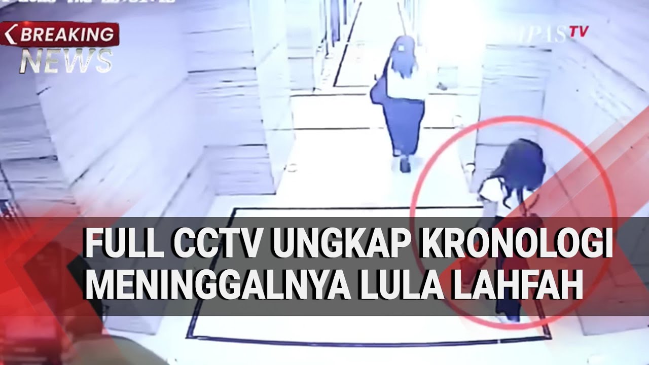 FULL CCTV Ungkap Kronologi Meninggalnya Selebgram Lula Lahfah