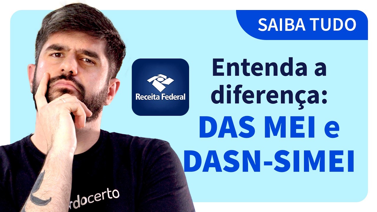 DAS MEI e DASN-SIMEI: Qual a diferen&ccedil;a? &Eacute; Tudo a Mesma Coisa? Todo MEI Precisa Saber - Acordo Certo