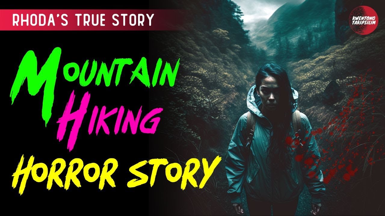 MOUNTAIN HIKING: TRUE HORROR STORY | TAGALOG HORROR STORIES