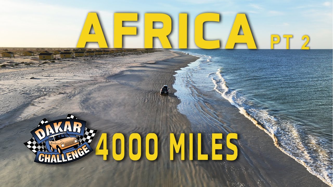 Taking a Banger Through Mauritania - Gambia | Dakar Challenge