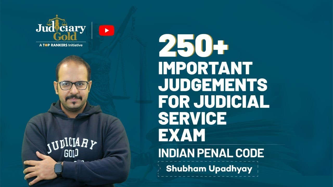 250+ Most Important Judgements For Judicial Service Examinations | Indian Penal Code| Judiciary Gold