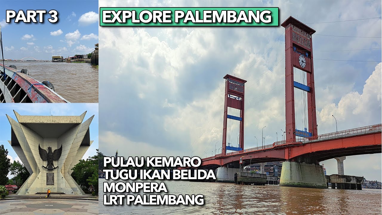 PALEMBANG 3 | Melihat Wisata di Palembang - Pulau Kemaro, Jembatan Ampera, Monpera, LRT Palembang