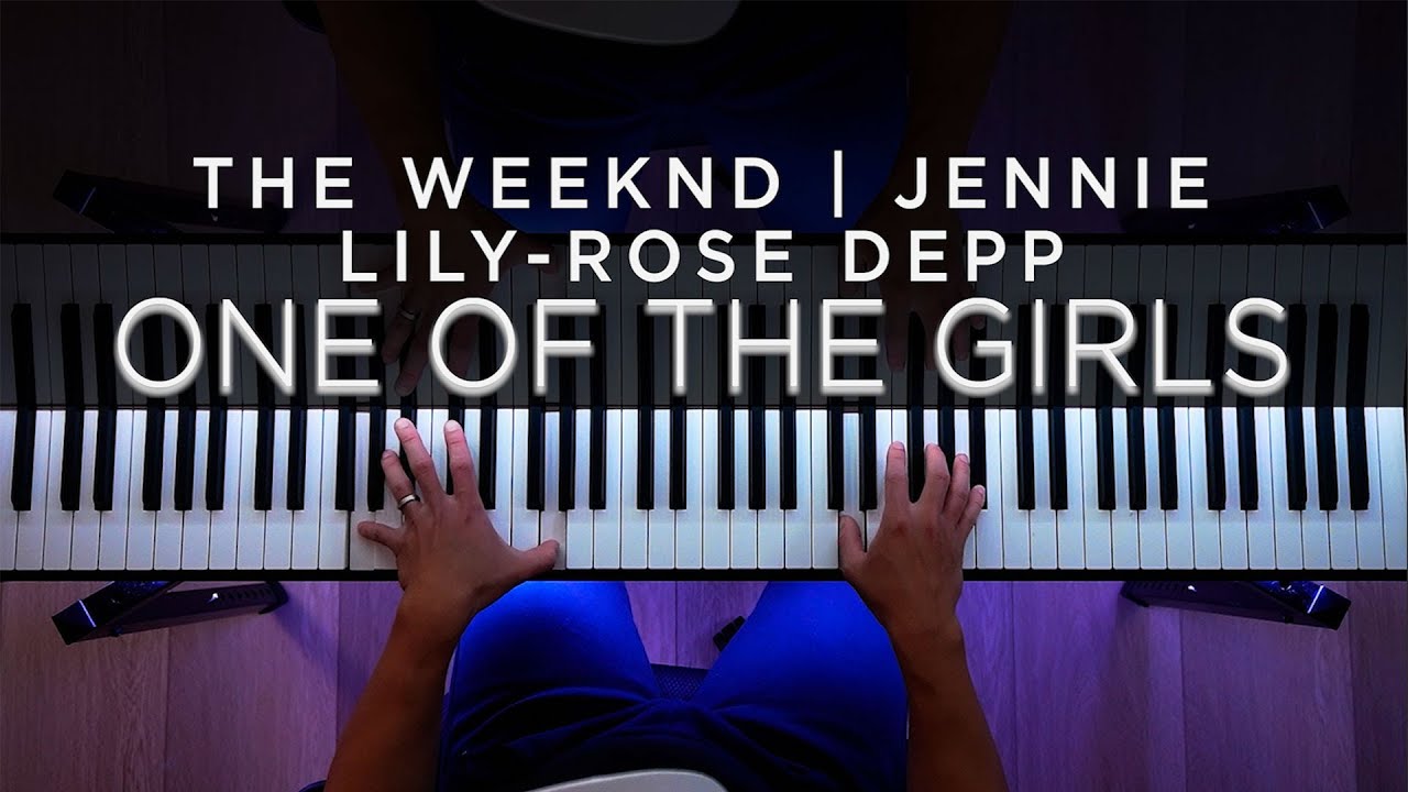 One Of The Girls - The Weeknd, JENNIE, Lily-Rose Depp (PIANO COVER + SHEET MUSIC)