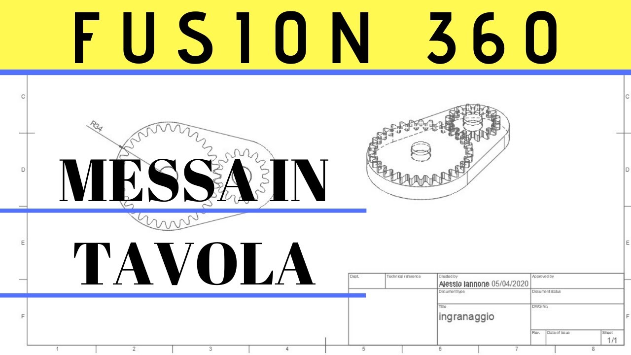 Tutorial Autodesk Fusion 360 - Come fare la messa in tavola?