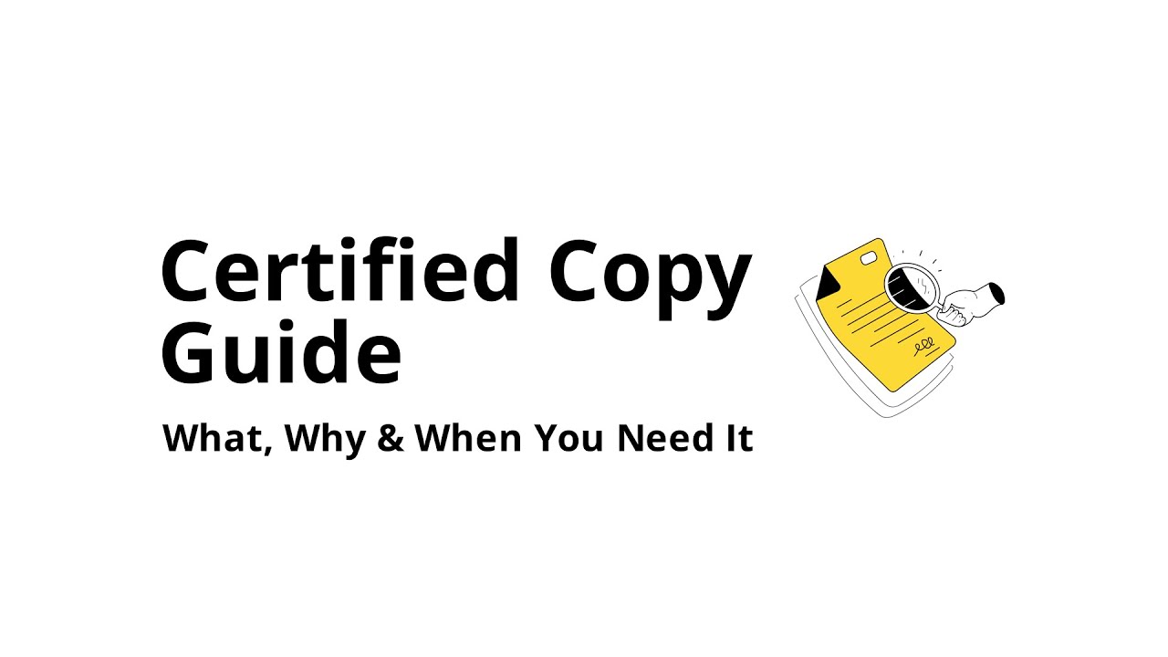 What Is a Certified Copy (and When Do You Need It)?
