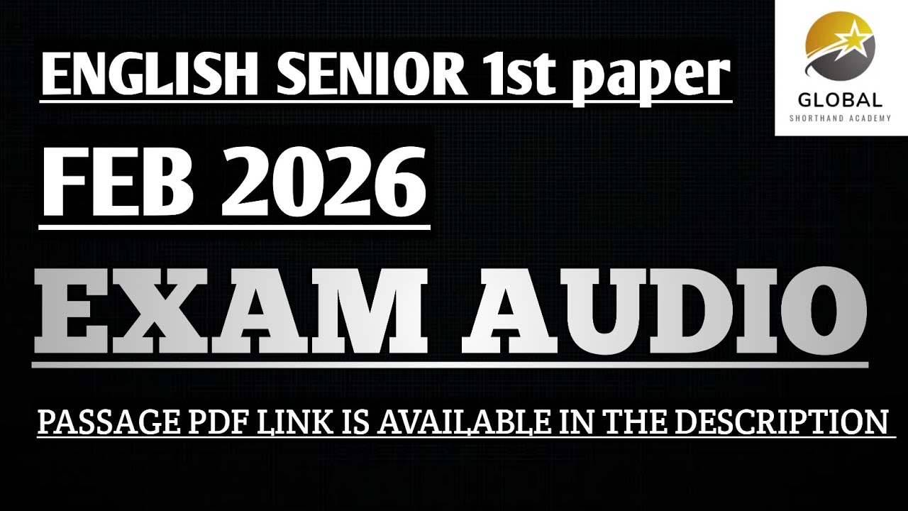 FEB 2026 SHORTHAND EXAM AUDIO ENGLISH SENIOR 1st PAPER | DOTE EXAM AUDIO