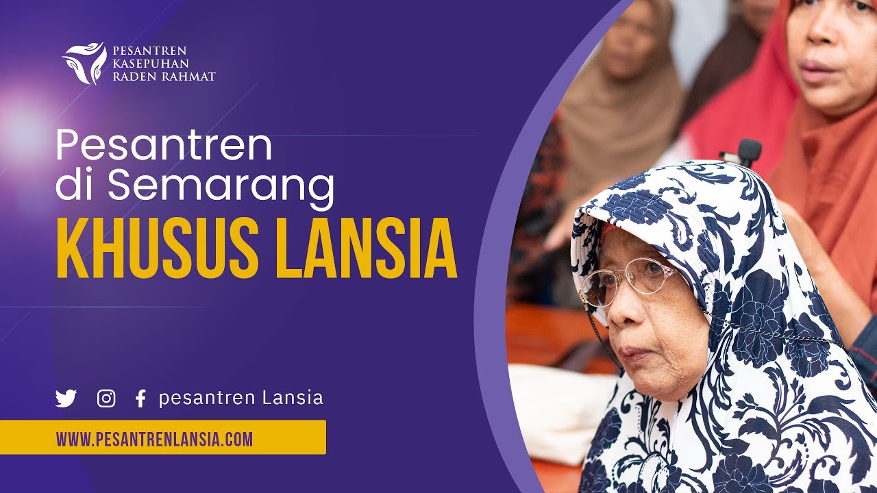 Pesantren di Semarang ini Santrinya Khusus Lansia