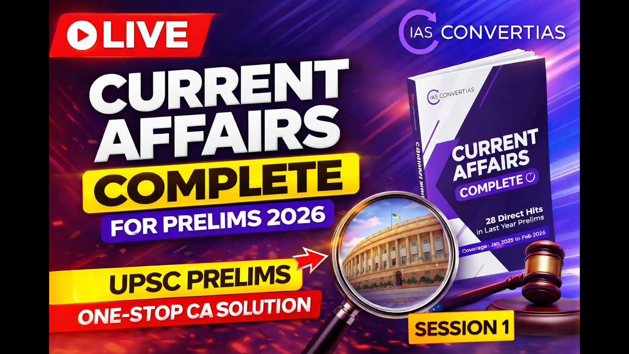Current Affairs COMPLETE - Polity Session 1 | ConvertIAS | Prelims 2026