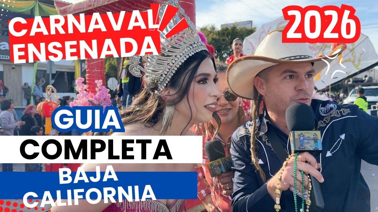 Carnaval Ensenada 2026 🎉 Guía COMPLETA Fechas, Artistas y TODO lo que debes saber