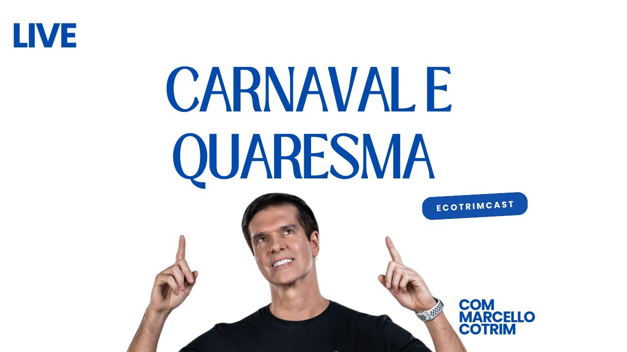 Reflex&otilde;es Sobre Carnaval e Quaresma - Entre a Folia e a Espiritualidade | ECOTRIMCAST