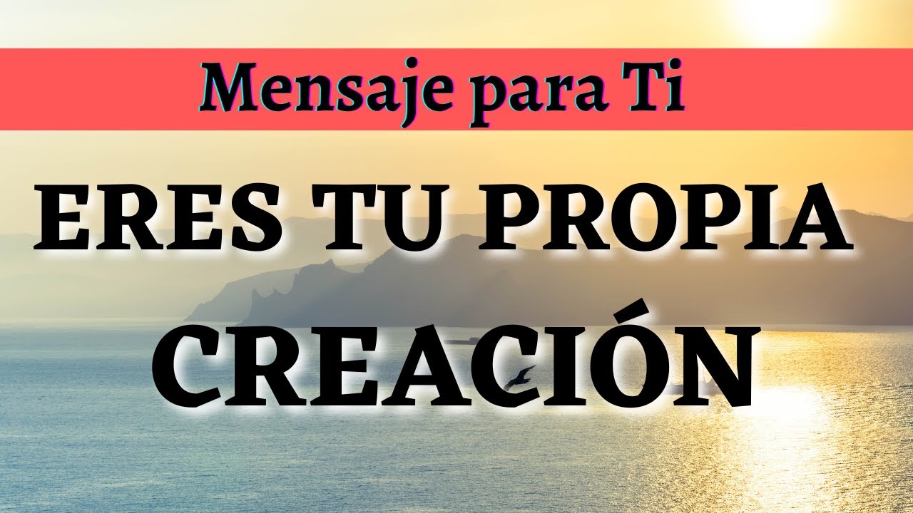 T&Uacute; ERES TU M&Aacute;S GRANDE CREACI&Oacute;N 💕 Diana Mensajes Divinos