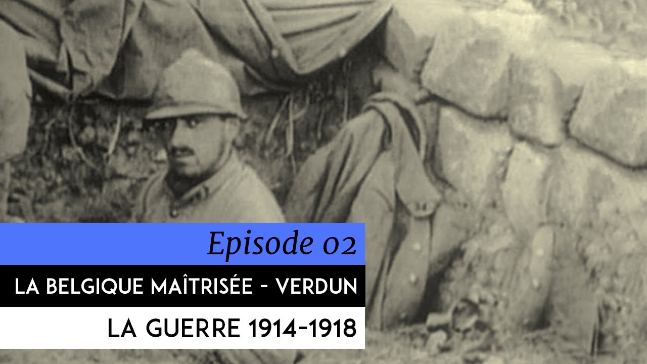 Encyclop&eacute;die de la Grande Guerre 1914-1918 - La Belgique ma&icirc;tris&eacute;e - Verdun