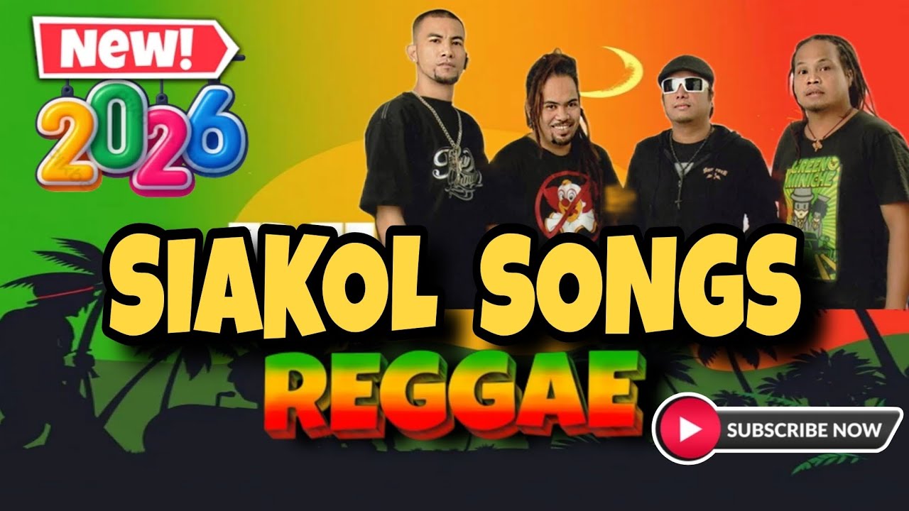 🔥SIAKOL SONGS REGGAE JAMMING SESSION 