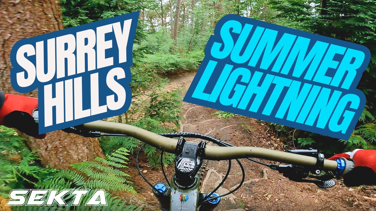 SURREY HILLS MTB 💥 SUMMER LIGHTNING