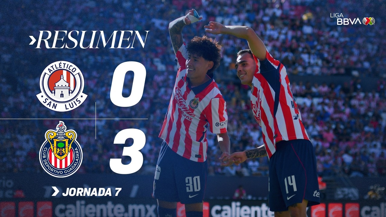 ATL&Eacute;TICO DE SAN LUIS 0-3 CHIVAS MATCHDAY 7 AP26 | Categorical win for Guadalajara on Potos&iacute; soil