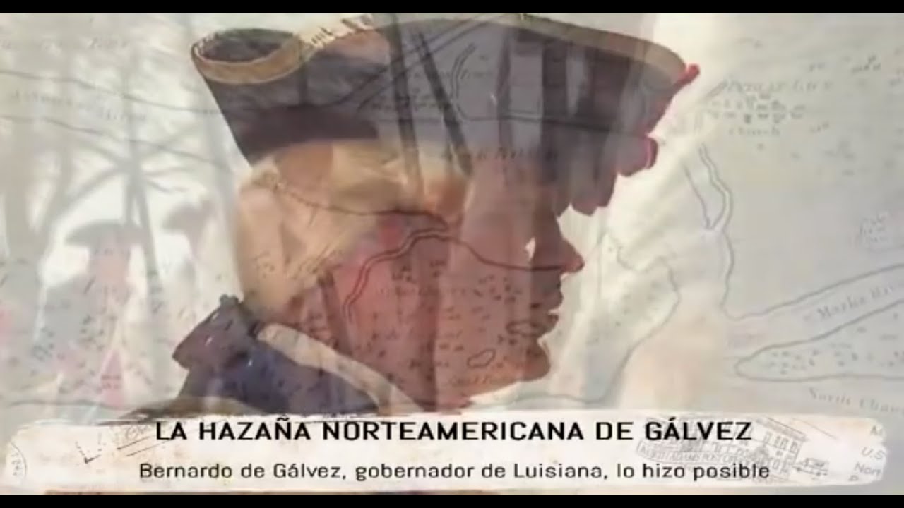 ARCHIVO | La hazaña de Bernardo de Gálvez