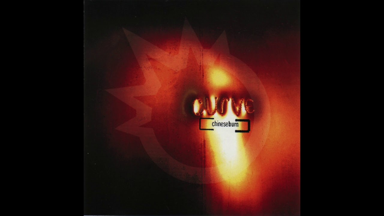 Curve - Chinese Burn (Paul Van Dyk's Forbidden City Remix) (1997)