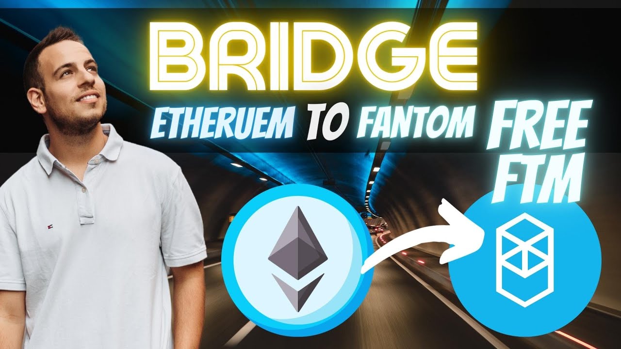 Bridge From Ethereum (ETH) To Fantom (FTM) Complete How-To Guide (Get Free FTM)