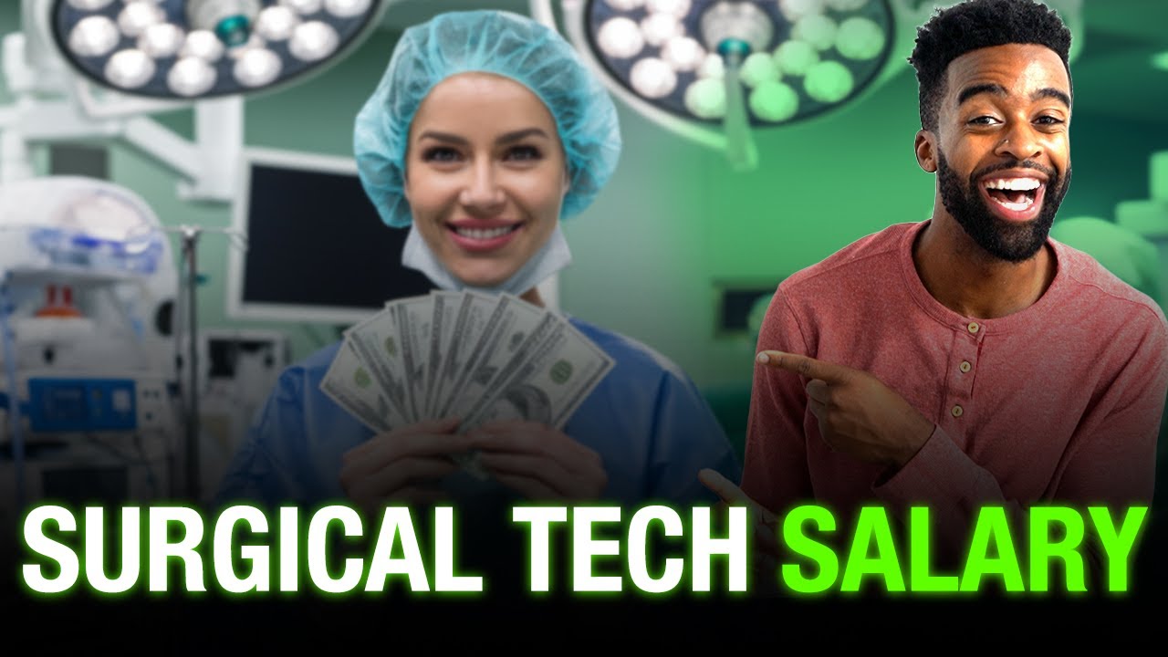 Surgical Tech Salary - How Much Can You Make?
