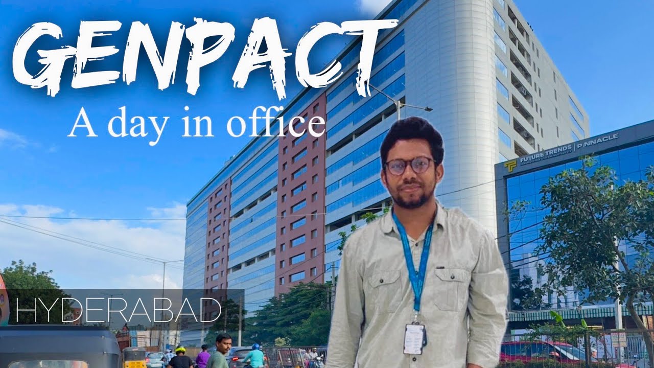A day in Genpact || office tour || Hafeezpet Hyderabad 
