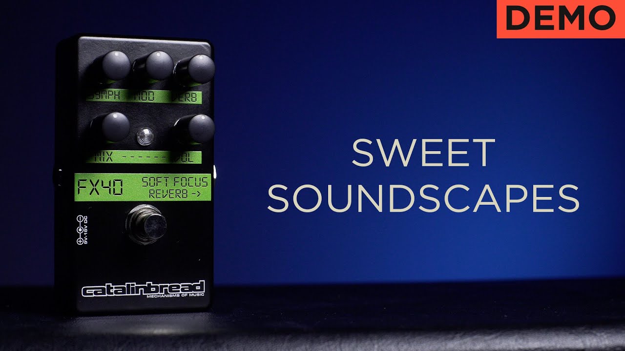 Classic Cosmic Colors with the Catalinbread Soft Focus Reverb | JayLeonardJ