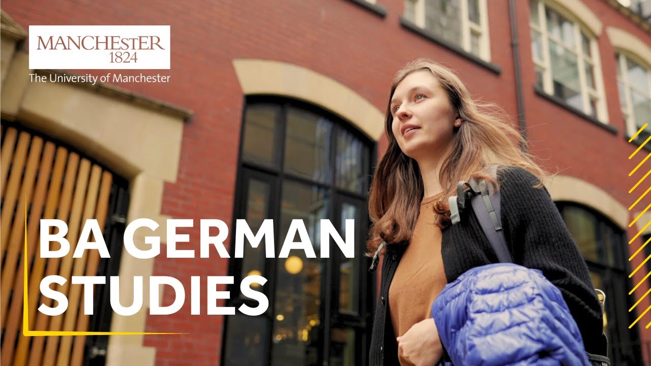 Study BA German Studies the University of Manchester - 2026 entry