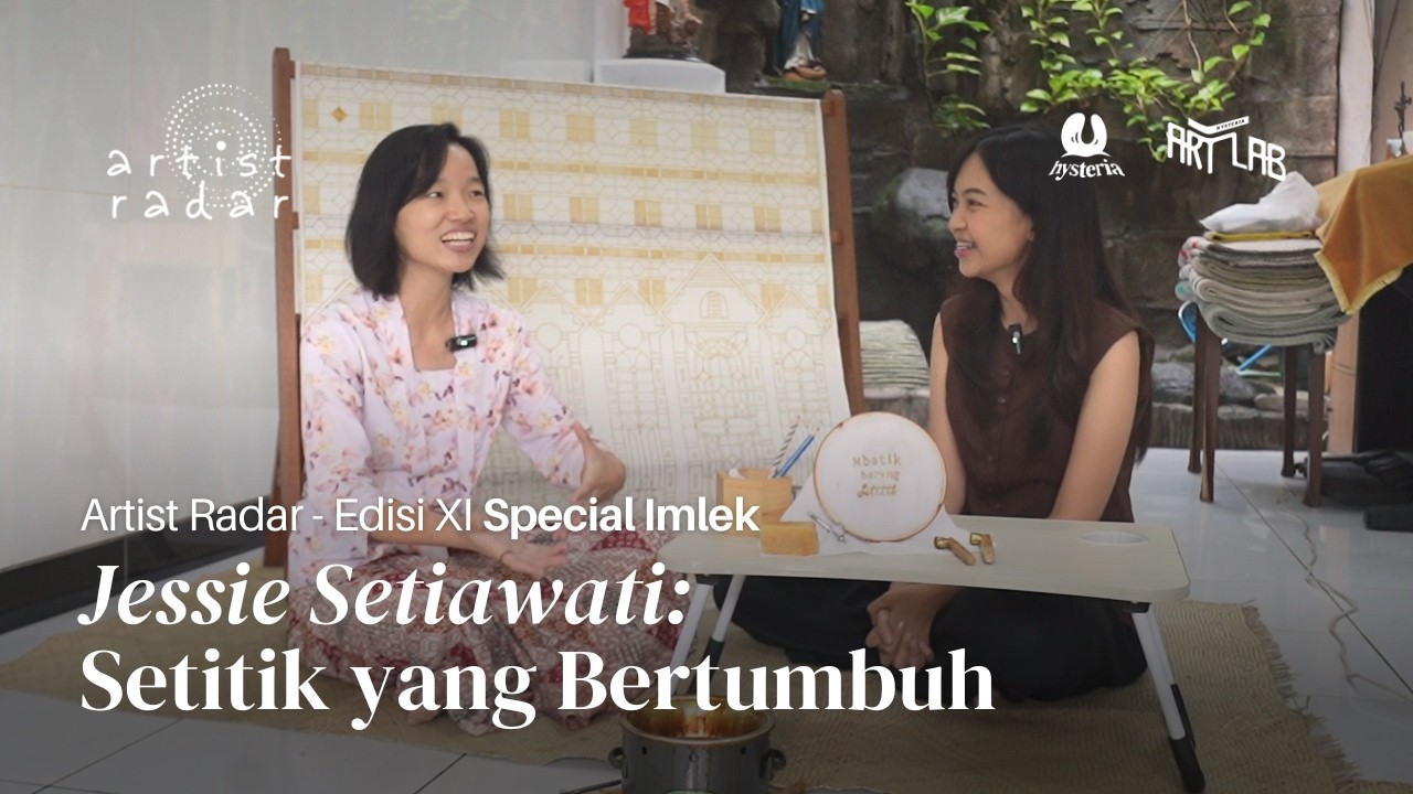 Artis Radar XI - Jessie Setiawati: Setitik yang Bertumbuh (Spesial Imlek)