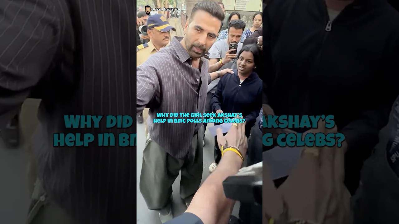 Why Did A Girl Ask Akshay Kumar For Help In BMC Election 