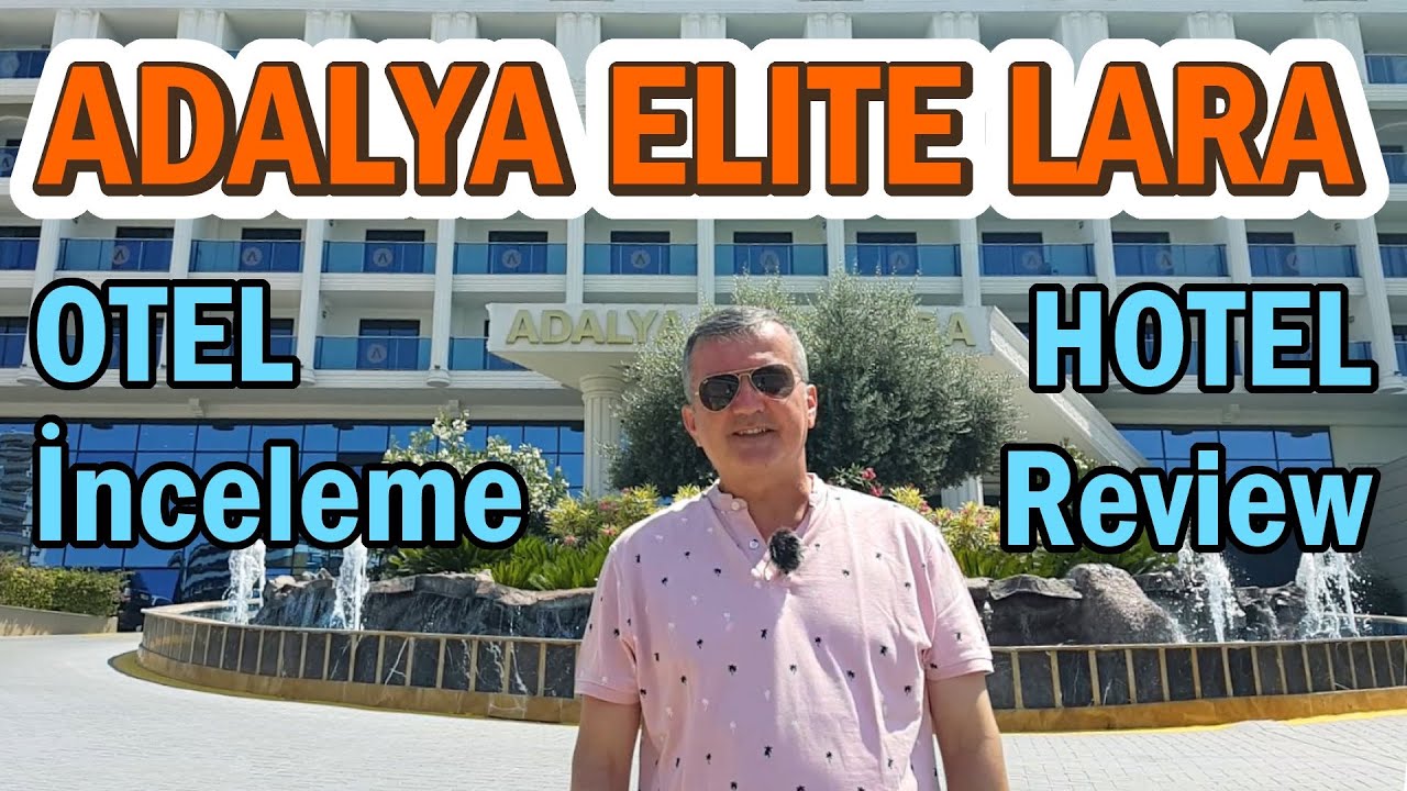 Adalya Elite Lara, Antalya | Otel İncelemesi - Hotel Review
