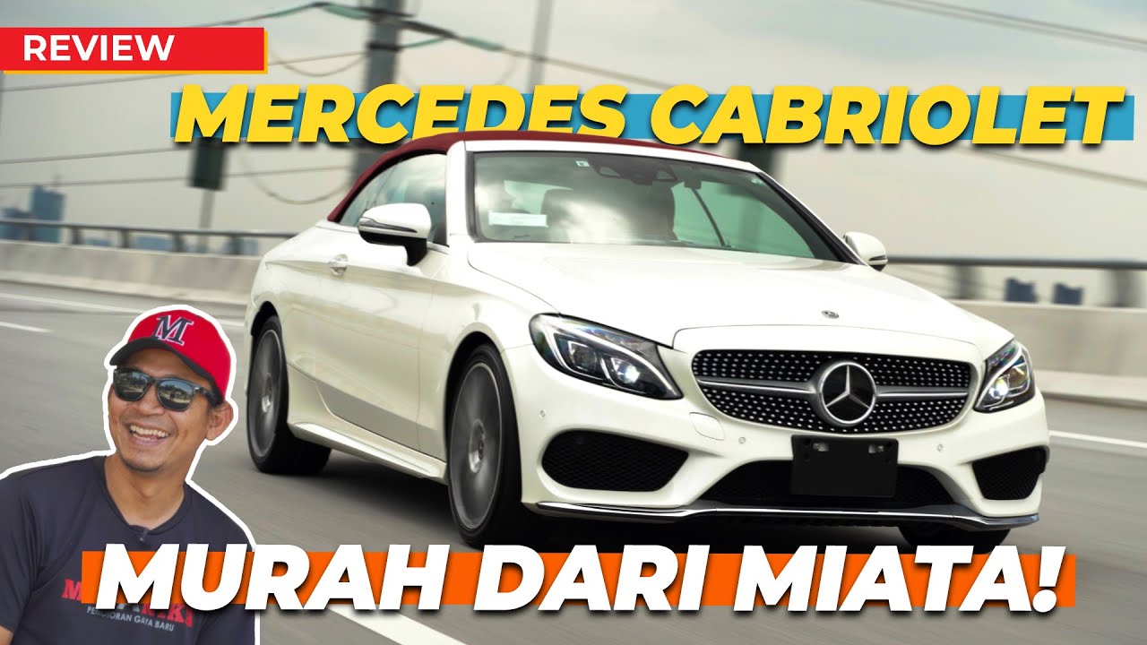 MERC C180 CONVERTIBLE LAJU, BERGAYA & PRAKTIKAL!