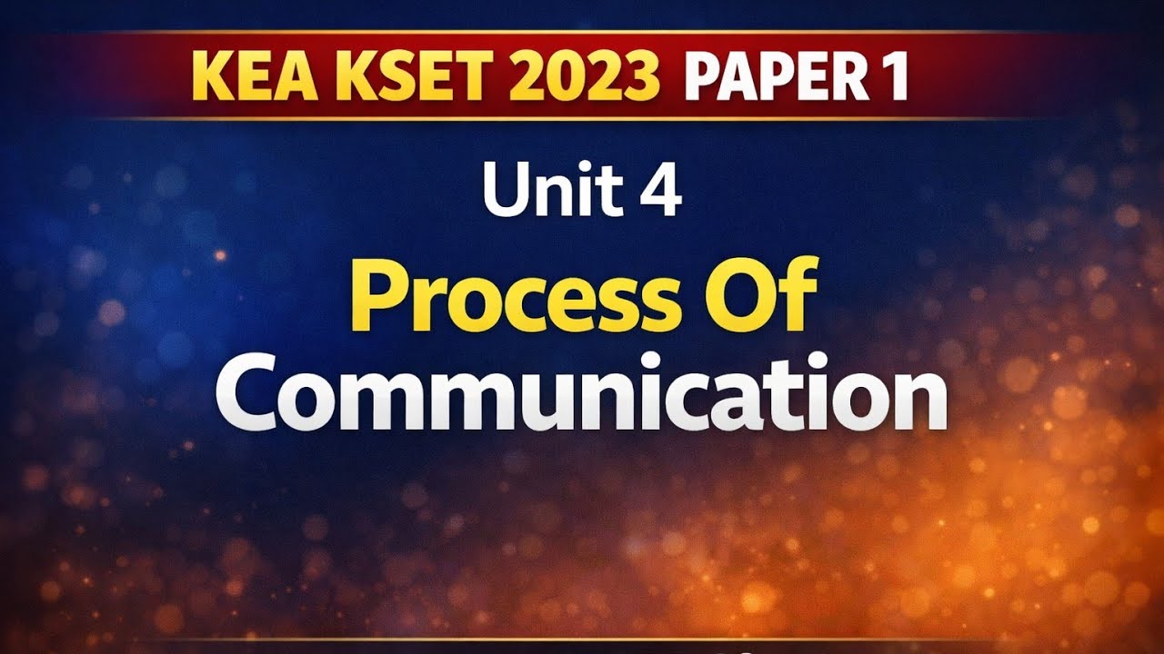 KSET 2023: P1 Unit 4: Process of communication in Kannada by DGK sir