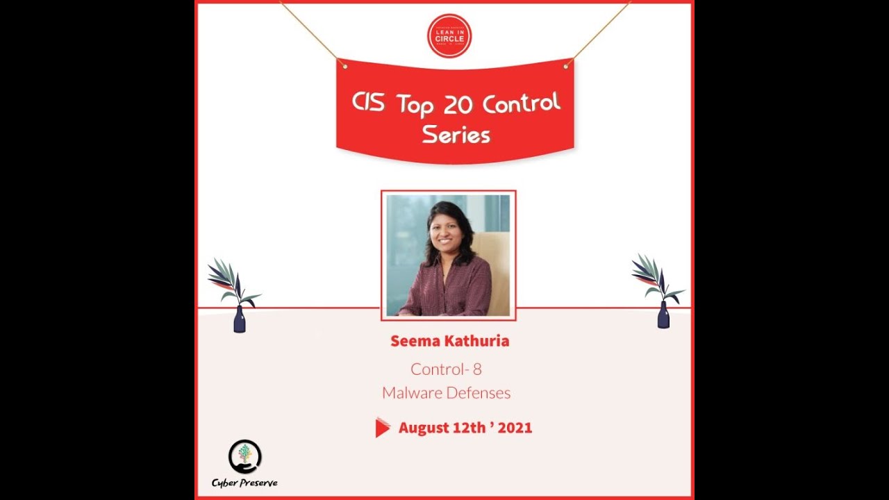 CIS Control 8 - Malware Defenses by Seema Kathuria
