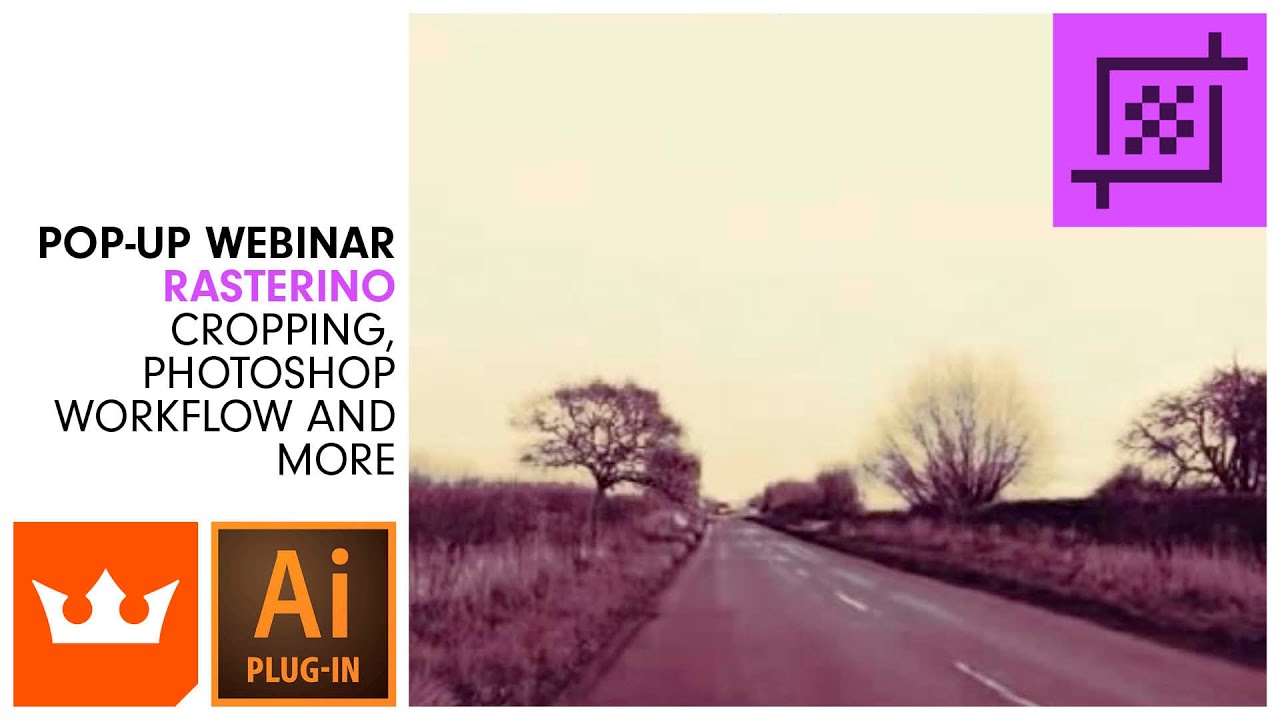 Webinar | RASTERINO | Cropping, Photoshop Workflow and More
